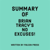 Summary_of_Brian_Tracy_s_No_Excuses