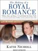 The_making_of_a_royal_romance
