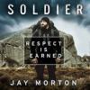 Soldier__Respect_Is_Earned