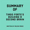 Summary_of_Tiago_Forte_s_Building_a_Second_Brain