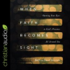 When_Faith_Becomes_Sight