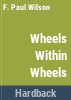 Wheels_within_wheels