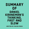 Summary_of_Daniel_Kahneman_s_Thinking__Fast_and_Slow