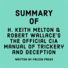 Summary_of_H__Keith_Melton_and_Robert_Wallace_s_The_Official_CIA_Manual_of_Trickery_and_Deception
