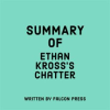 Summary_of_Ethan_Kross_s_Chatter