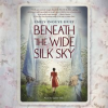 Beneath_the_Wide_Silk_Sky