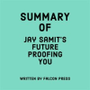 Summary_of_Jay_Samit_s_Future_Proofing_You