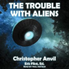 The_Trouble_With_Aliens
