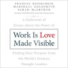 Work_is_Love_Made_Visible