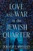 Love_and_war_in_the_Jewish_Quarter