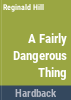A_fairly_dangerous_thing