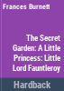 The_secret_garden___A_little_princess___Little_Lord_Fauntleroy