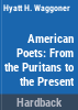 American_poets__from_the_Puritans_to_the_present