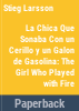 La_chica_que_so__aba_con_un_cerillo_y_un_gal__n_de_gasolina