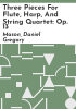 Three_pieces_for_flute__harp__and_string_quartet