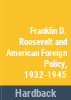 Franklin_D__Roosevelt_and_American_foreign_policy__1932-1945