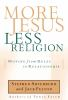 More_Jesus__less_religion