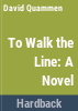 To_walk_the_line