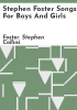 Stephen_Foster_songs_for_boys_and_girls