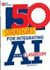 50_strategies_for_integrating_AI_into_the_classroom