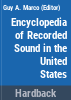 Encyclopedia_of_recorded_sound_in_the_United_States