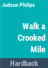 Walk_a_crooked_mile