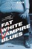 Fat_white_vampire_blues