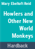Howlers_and_other_New_World_monkeys