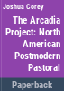 The_Arcadia_project