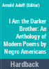 I_am_the_darker_brother