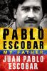 Pablo_Escobar__my_father