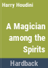 A_magician_among_the_spirits