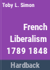 French_liberalism__1789-1848
