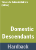 Domestic_descendants