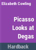 Picasso_looks_at_Degas