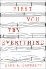 First_you_try_everything