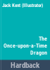 The_once-upon-a-time_dragon