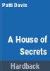A_house_of_secrets