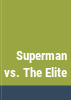 Superman_vs_the_Elite