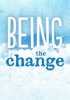 Being_the_Change