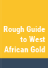 The_rough_guide_to_West_African_gold