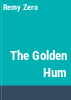 The_golden_hum