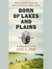 Born_of_Lakes_and_Plains