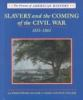Slavery_and_the_coming_of_the_Civil_War__1831-1861