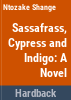 Sassafrass__Cypress___Indigo