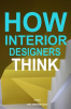 How_Interior_Designers_Think