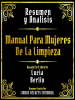 Resumen_Y_Analisis--Manual_Para_Mujeres_De_La_Limpieza