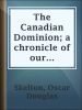 The_Canadian_Dominion