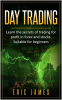 Day_Trading__Learn_the_Secrets_of_Trading_for_Profit_in_Forex_and_Stocks__Suitable_for_Beginners