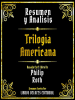 Resumen_Y_Analisis--Trilogia_Americana